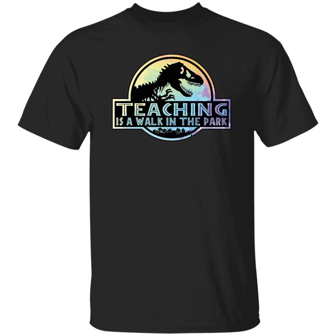 TEACHING IS A WALK IN THE PARK TEE